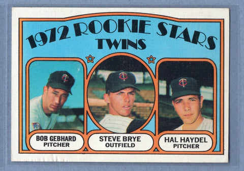 1972 Topps #28 Twins Rookies (Steve Brye, Bob Gebhard, Hal Haydel) Ex-Nm