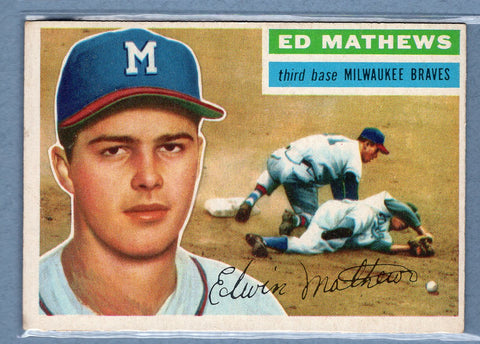 1956 Topps #107 Eddie Mathews (HOF) (GB) VG-EX   GO125