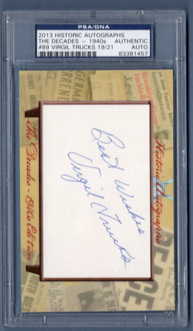 2013 Historic Autographs The Decades 1940's Virgil Trucks 19/21