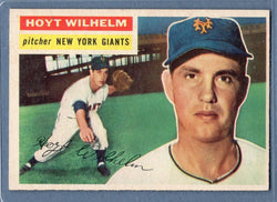 1956 Topps #307 Hoyt Wilhelm (HOF) (GB) EX   GO96
