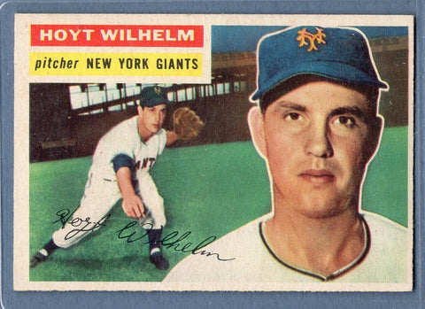 1956 Topps #307 Hoyt Wilhelm (HOF) (GB) EX   GO96