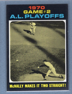 1971 Topps #196 A.L. Playoff Game 2 (McNally)  (a) EX-MT  GO340