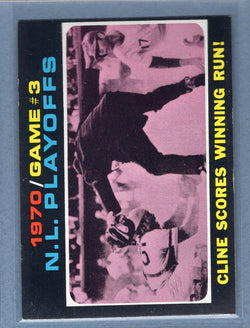 1971 Topps #201 N.L. Playoff Game 3 (Cline)  (b) EX-MT  GO340