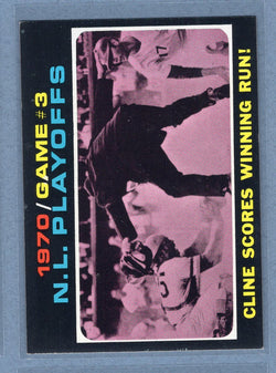 1971 Topps #201 N.L. Playoff Game 3 (Cline)  (d) EX-MT  GO340
