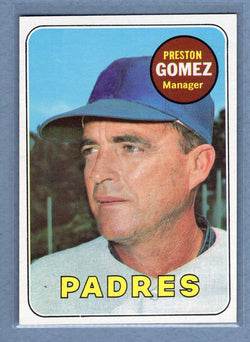 1969 Topps #74 Preston Gomez (c) EX-MT  GOWABB
