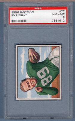 1950 Bowman #77 Bob Kelley (17861612) PSA 8