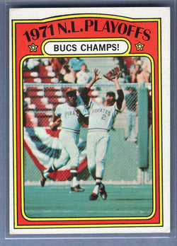 1972 Topps #221 N.L. Playoffs (Bucs Champs) Ex-Nm