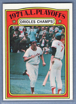 1972 Topps #222 AL Playoffs Orioles Champs (B. Robinson) Ex-Nm
