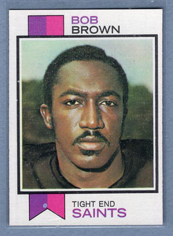 1973 Topps #407 Bob Brown EX-MT  High Grade Set Break