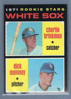 1971 Topps #13 White Sox Rookies (Brinkman/ Moloney)  (a) EX-MT  GO775